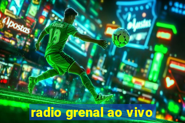 radio grenal ao vivo